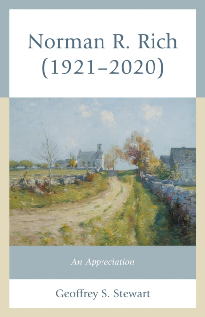 Book cover of: Norman R. Rich (1921–2020). By: Geoffrey S. Stewart