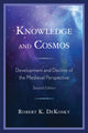 Book cover of: Knowledge and Cosmos. By: Robert K. DeKosky