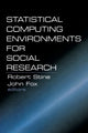 Book cover of: Statistical Computing Environments for Social Research