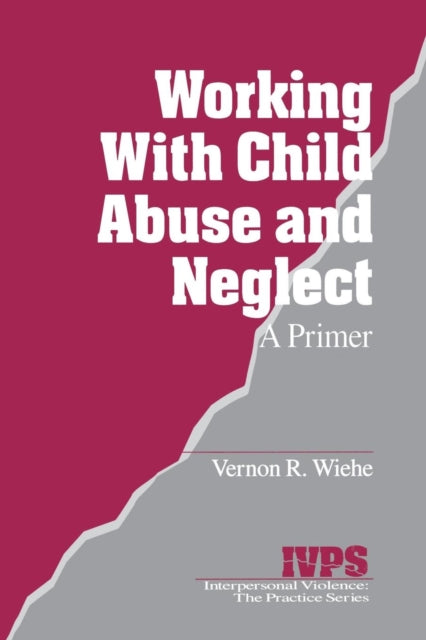 Book cover of: Working with Child Abuse and Neglect