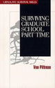 Book cover of: Surviving Graduate School Part Time