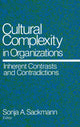 Book cover of: Cultural Complexity in Organizations. By: Sonja A. Sackmann