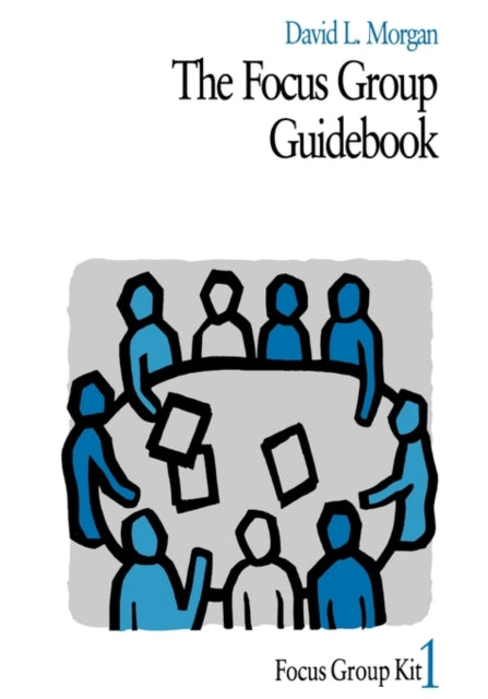 Book cover of: Focus Group Guidebook. By: David L. Morgan