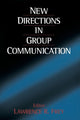 Book cover of: New Directions in Group Communication. By: Lawrence R. Frey