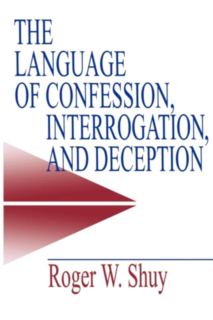 Book cover of: Language of Confession, Interrogation, and Deception