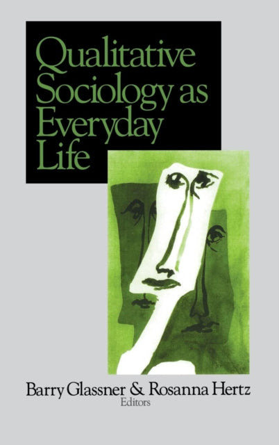 Book cover of: Qualitative Sociology as Everyday Life