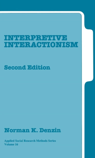Book cover of: Interpretive Interactionism. By: Norman K. Denzin