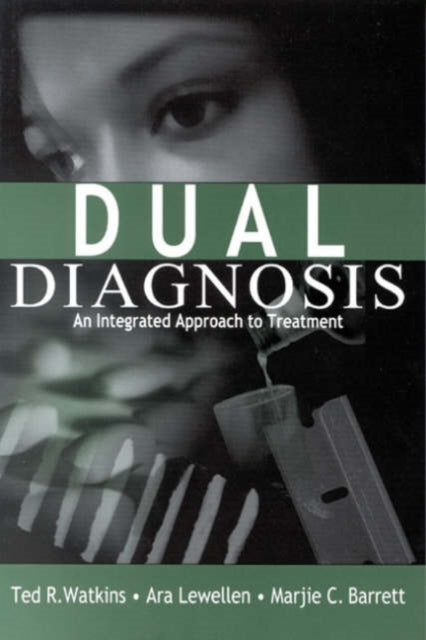 Book cover of: Dual Diagnosis. By: Ted R. Watkins