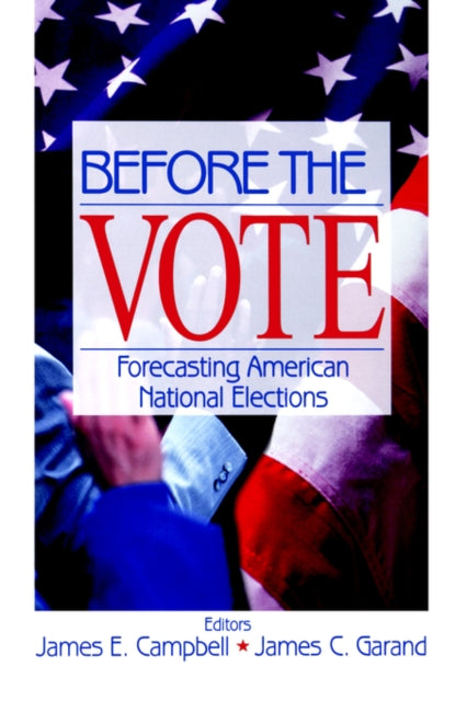 Book cover of: Before the Vote. By: James E. Campbell