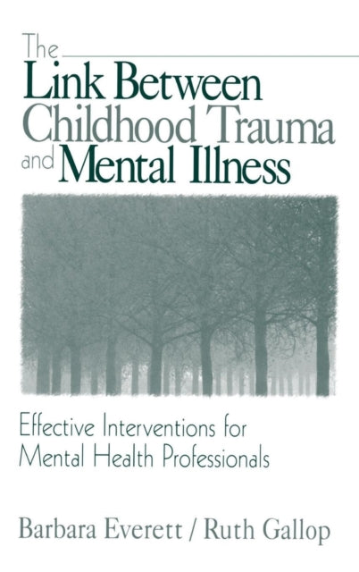 Book cover of: Link Between Childhood Trauma and Mental Illness. By: Barbara Everett