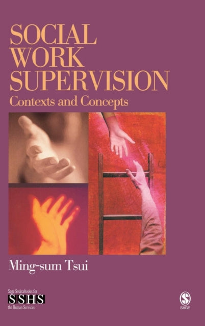 Book cover of: Social Work Supervision. By: Ming-sum Tsui
