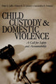 Book cover of: Child Custody and Domestic Violence. By: Nancy Lemon