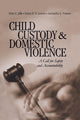 Book cover of: Child Custody and Domestic Violence. By: Peter Jaffe