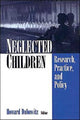 Book cover of: Neglected Children. By: Howard Dubowitz