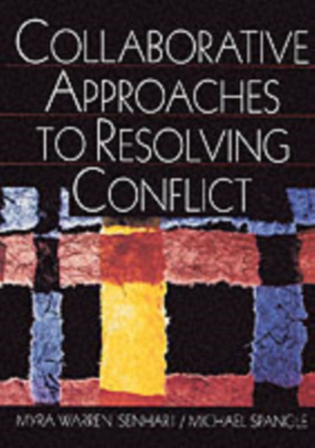 Book cover of: Collaborative Approaches to Resolving Conflict. By: Myra Warren Isenhart