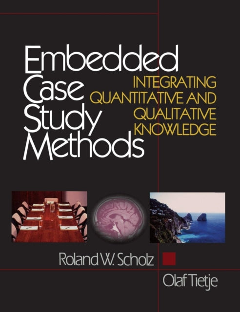 Book cover of: Embedded Case Study Methods. By: Roland W. Scholz