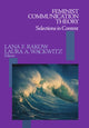 Book cover of: Feminist Communication Theory. By: Lana F. Rakow