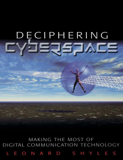 Book cover of: Deciphering Cyberspace. By: Leonard C. Shyles