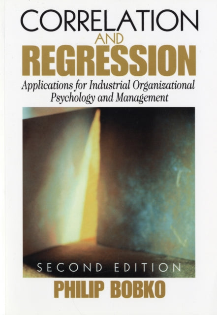 Book cover of: Correlation and Regression. By: Philip Bobko