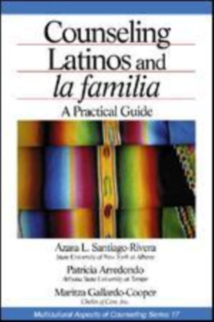 Book cover of: Counseling Latinos and la familia. By: Azara L. Santiago-Rivera