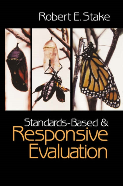 Book cover of: Standards-Based and Responsive Evaluation. By: Robert E. Stake