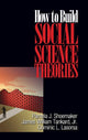 Book cover of: How to Build Social Science Theories. By: Pamela J. Shoemaker