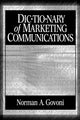 Book cover of: Dictionary of Marketing Communications. By: Norman A.P. Govoni