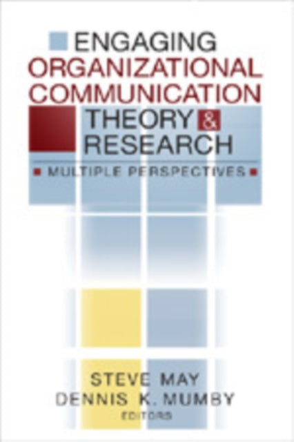 Book cover of: Engaging Organizational Communication Theory and Research