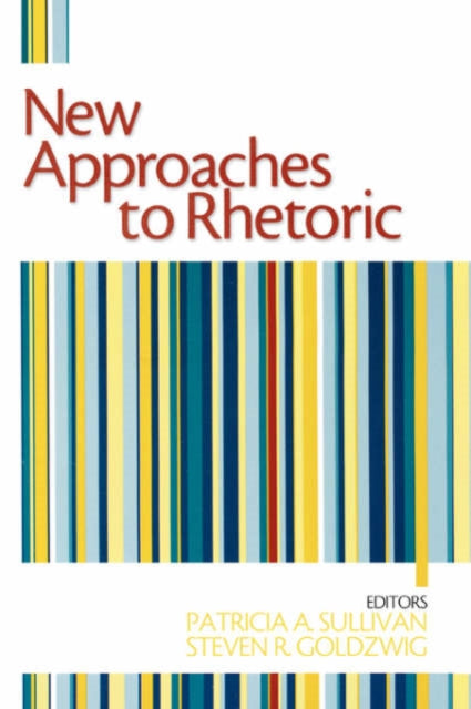 Book cover of: New Approaches to Rhetoric