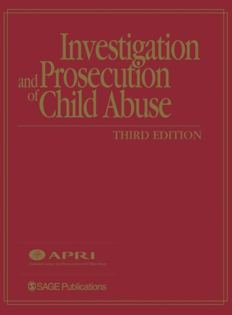 Book cover of: Investigation and Prosecution of Child Abuse