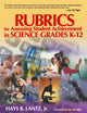 Book cover of: Rubrics for Assessing Student Achievement in Science Grades K-12. By: Hays B., Jr. Lantz