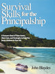 Book cover of: Survival Skills for the Principalship. By: John Blaydes