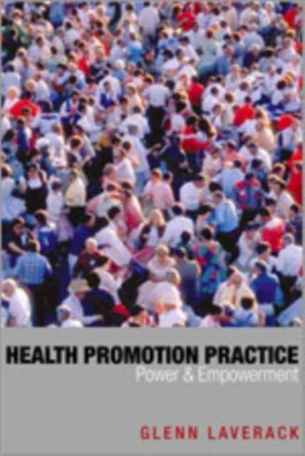 Book cover of: Health Promotion Practice. By: Glenn Laverack