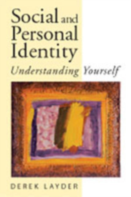 Book cover of: Social and Personal Identity. By: Derek R Layder
