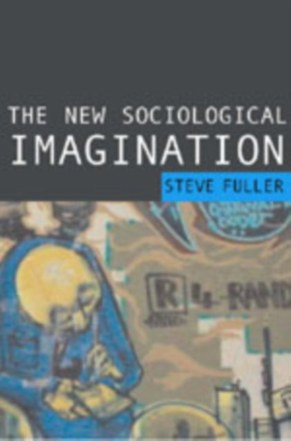 Book cover of: New Sociological Imagination. By: Steve Fuller