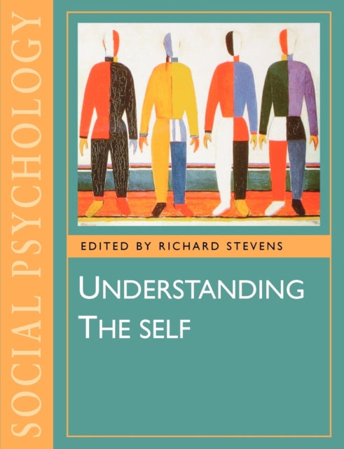 Book cover of: Understanding the Self. By: Richard Stevens