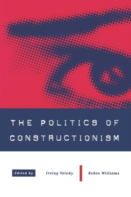 Book cover of: Politics of Constructionism