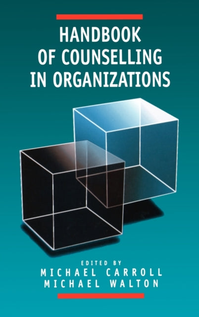 Book cover of: Handbook of Counselling in Organizations