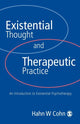 Book cover of: Existential Thought and Therapeutic Practice. By: Hans W. Cohn