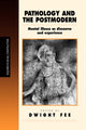 Book cover of: Pathology and the Postmodern. By: Dwight Fee