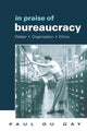 Book cover of: In Praise of Bureaucracy