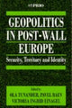 Book cover of: Geopolitics in Post-Wall Europe