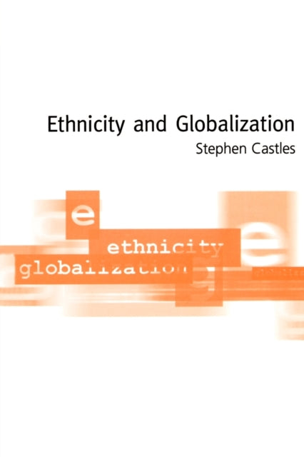Book cover of: Ethnicity and Globalization