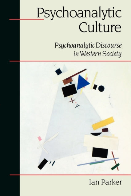 Book cover of: Psychoanalytic Culture. By: Ian Parker