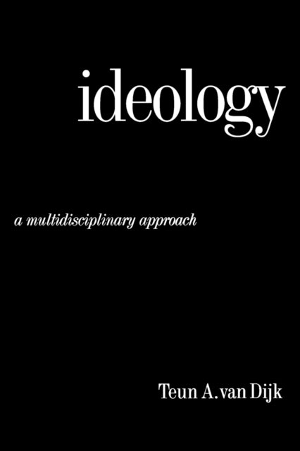 Book cover of: Ideology. By: Teun A. van Dijk