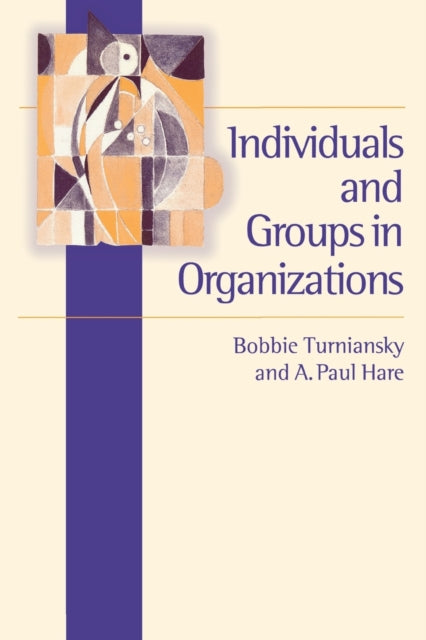 Book cover of: Individuals and Groups in Organizations