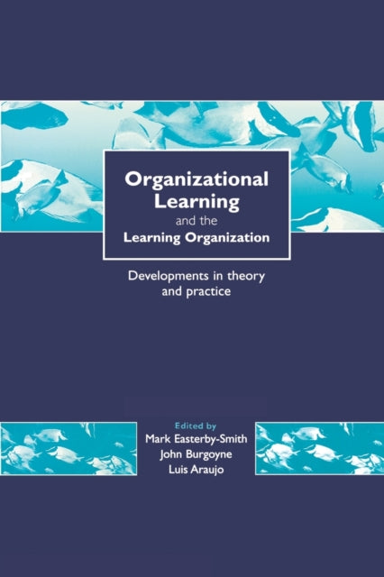 Book cover of: Organizational Learning and the Learning Organization