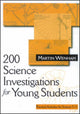 Book cover of: 200 Science Investigations for Young Students