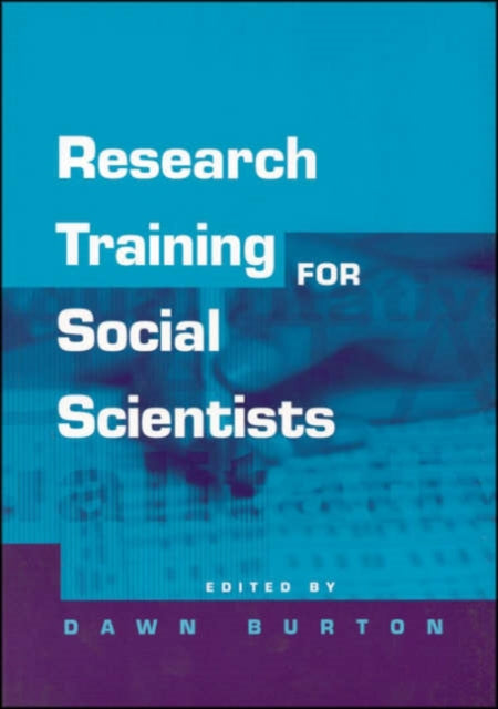 Book cover of: Research Training for Social Scientists. By: Dawn Burton