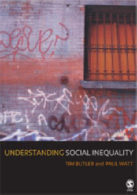 Book cover of: Understanding Social Inequality. By: Tim Butler